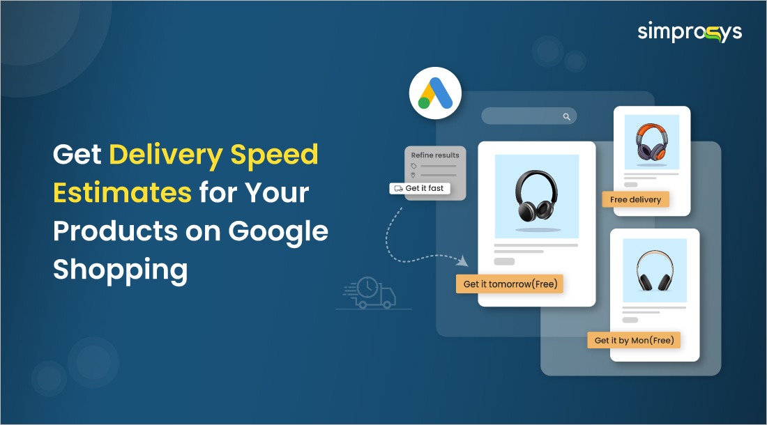 Get Ahead with Google’s Calculated Delivery Speed Estimates